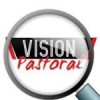Vision pastorale de notre unité